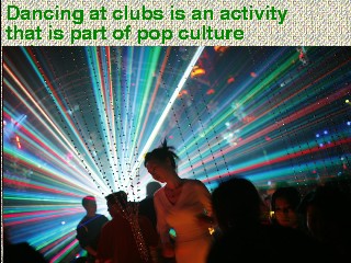 club dancing as pop culture activity
