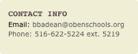 Contact Info
Email: bbadean@obenschools.orgPhone: 516-622-5224 ext. 5219